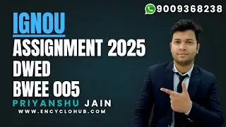 IGNOU DWEE BWEE 005 SOLVED ASSIGNMENT LATEST SESSION
