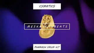 CYMATICS PHARAOH DRUMKIT 🔥 BEAT (prod. MeskaleanBeats)