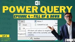 Fill Up & Fill Down In Power Query | Excel Power Query Masterclass Ep4 [Hindi]