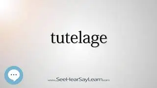 tutelage   330 Hard English Words with Definitions   SeeHearSayLearn 🔊