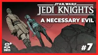Jedi Knights #7 A NECESSARY EVIL | Star Wars Comics Story | 2025