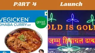 Part 4 : Vegicken Dhaba Curry Launch