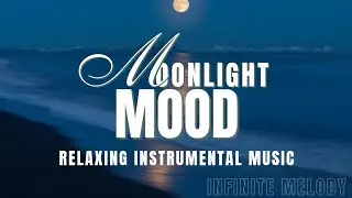 Moonlight Mood | Calm Night Music for Relaxation & Peace
