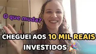 CHEGUEI AOS 10 MIL INVESTIDOS! O QUE MUDA? ATUALIZA&Ccedil;&Atilde;O DA CARTEIRA + APORTES DO M&Ecirc;S DE AGOSTO