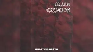 Death Creation - 