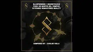 BLASPHEMOUS 1 OST- Para Un Mártir Del Compás - Extended & Remastered Quality - The Sleeping Canvases