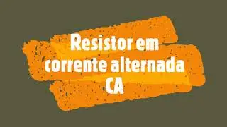 Resistor em tensão alternada