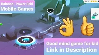 Balance- Power Grid, Electricity Line Mobile Game- Good mind game for kids.Game link in Description.