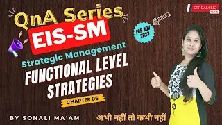 CA Intermediate SM Chapter 6 QnA Series Revision - Functional Level Strategies by Sonali Ma'am