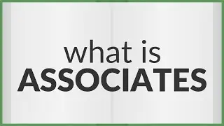 Associates | meaning of Associates
