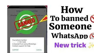 How to Banned someone Whatsapp number | kisi ka bhi whatsapp banned kaise kare |Whatsapp ban method