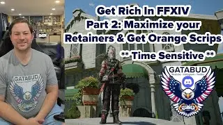 Fast Easy Gil in FFXIV Part 2: Orange Scrips & Maximum Retainer Venture Output