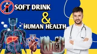 What happened to body when you drink Soft drink|Cold drinks side effects| Human health 