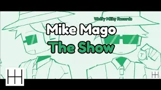 Mike Mago - The Show (Vocal Edit) (Audio)