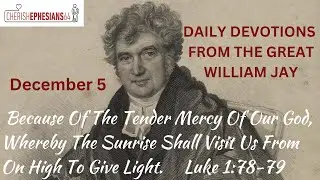 Because Of The Tender Mercy Of Our God, Whereby The Sunrise Shall Visit Us From On High.Luke 1:78-79