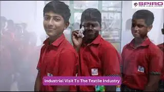 An Immersive Learning Journey: Spiro Prime Public School Visits KKP Textile Mill