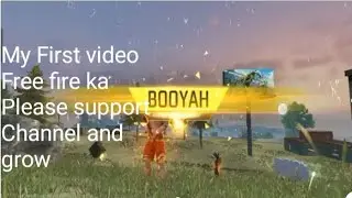 My First video Free Fire ka please support my channel and grow #freefire #first #video