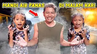 MANDI AIR PANAS MALAM HARI BARENG ALUNA DAN AMANDA!! WAHH SAMPAI MENDIDIH!!