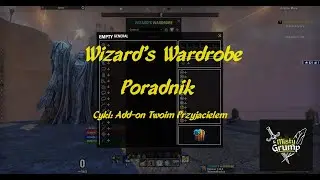 ogarnij swoje buildy -  wizard's wardrobe - ESO add-ons - poradnik