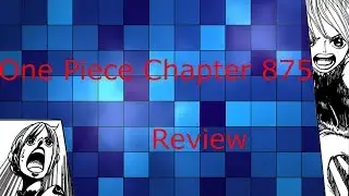 One Piece Chapter 875 Review