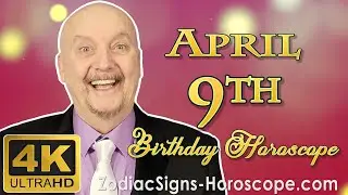 April 9 Zodiac Horoscope and Birthday Personality | April 9th Birthday Personality