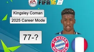 Fifa 16 - Kingsley Coman - 2025 Career Mode