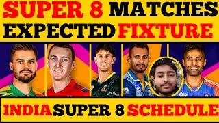 super 8 matches schedule | india super 8 matches schedule | t20 wc super 8 schedule|