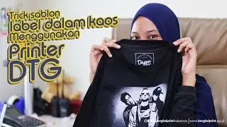 Trik Sablon LABEL Dalam Kaos Menggunakan PRINTER DTG | BENGKEL PRINT