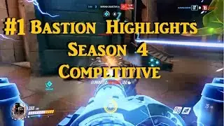 Overwatch Bastion Highlights Season 4
