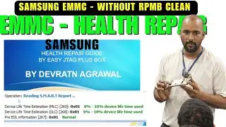 Samsung eMMC Health Repair Seekho Without RPMB Clean ( Tips & trick )