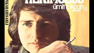 Ümit Tokcan - Ben Bir Garip Bülbül İdim