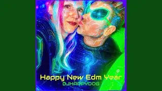 Happy New Edm Year