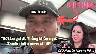 N&Oacute;NG: B&agrave; Hằng Ch.ử.i thằng ba gai Tony Pham