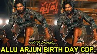 Allu Arjun Birthday CDP || Allu Arjun Pushpa Look || Pushpa trailer || Allu Arjun birthday Video ||