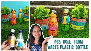 Peg Doll from waste plastic bottles | How to make Doll | Home decor DIY | Best out of waste