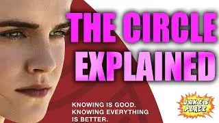 THE CIRCLE Explained