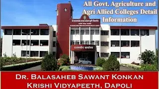 All Govt. Agriculture Colleges in Dr BSKKV Dapoli | All Agriculture Colleges in BSKKV Dapoli | BSKKV