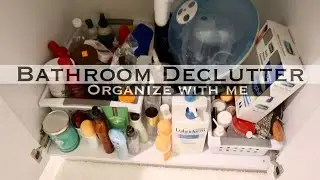 EXTREME BATHROOM DECLUTTER + ORGANIZATION | CLEAN WITH ME 2020