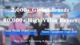 Join us at the enhanced edition Asia Pool & Spa Expo 2026