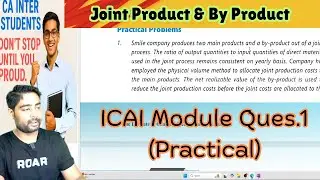 Question 1 (Practical) Join & By Product ICAI CA Inter Solution #cainter #costaccounting #accounting