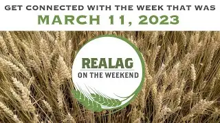 RealAg on the Weekend, Mar. 11: Beef labeling issues, fertilizer emission reductions and outlook