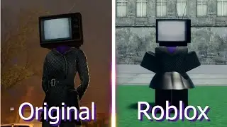 Skibidi Toilet - TV Woman in Original VS Roblox