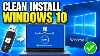 How To Clean Install Windows 10 (Step-by-Step Full Guide)