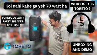 Toreto Party Box 70Watt Wireless Bluetooth Speaker - lagta ha kya 70 watt?