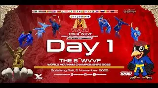 DAY 1 8th WVVF WORLD VOVINAM CHAMPIONSHIP 2925