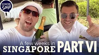 Last Days In Singapore - Part 6 | Simon Says