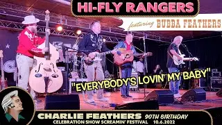 Hi-Fly Rangers with Bubba Feathers: Everybody's Lovin' My Baby LIVE