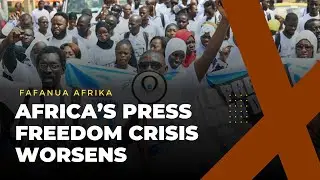 Africa&rsquo;s Press Freedom Crisis Worsens in 2025