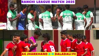 BEST FOOTBALL HIGHLIGHTS I AG JHARKHAND 2-0 DALADALI FC  I RANCHI FOOTBALL LEAGUE 2025 I