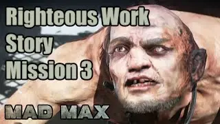 Mad Max - Undertow - All Collectibles - Story Mission 3 - Righteous Work